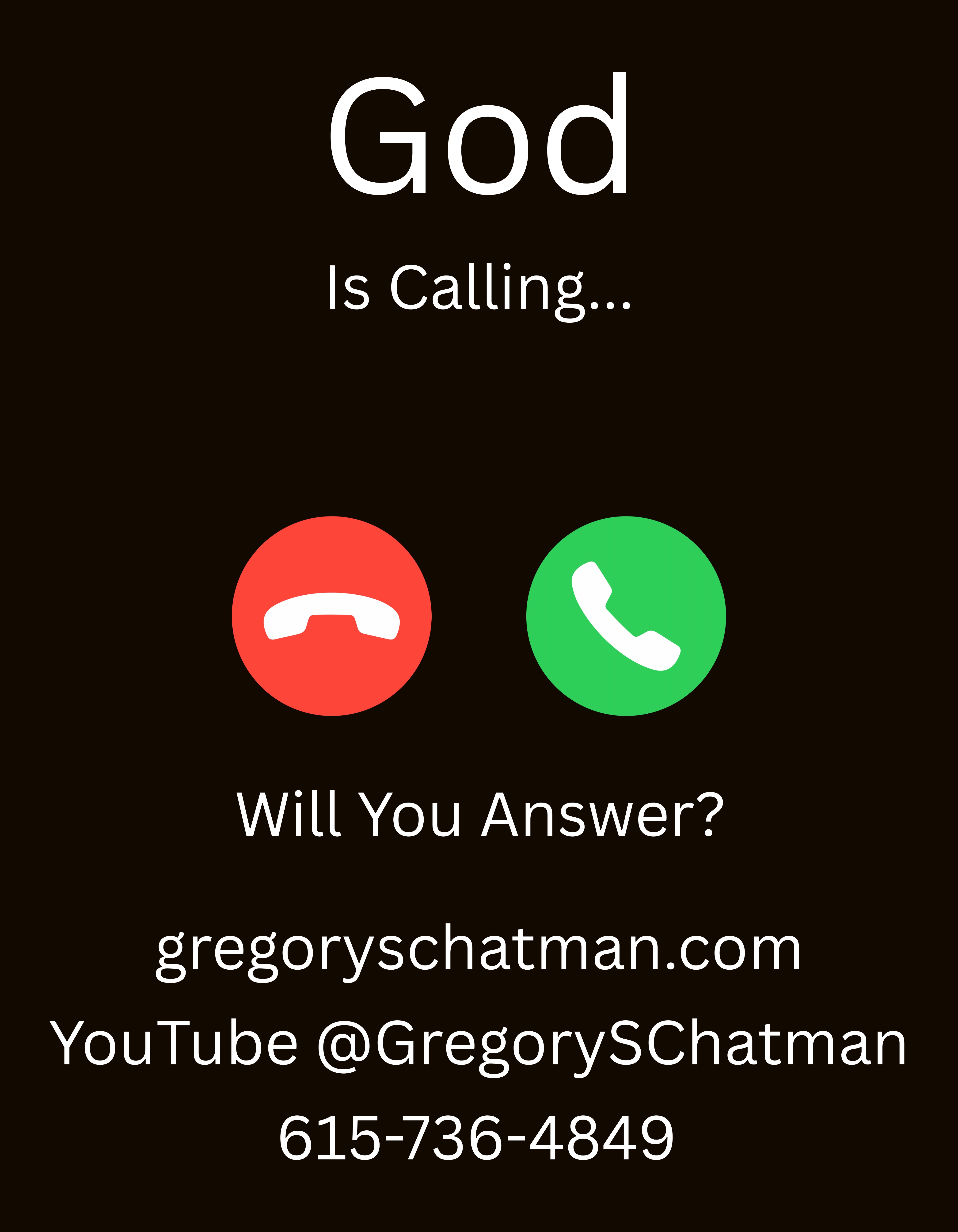 God is Calling — Will You Answer? by Gregory S. Chatman